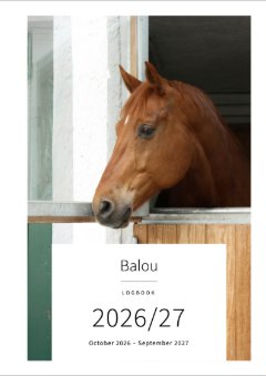 Cover with a photo of a chestnut looking out of the box window: Balou, Logbook 2026/27